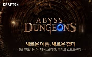 크래프톤, ‘어비스 오브 던전’ 동남아시아와 중남미에 6월 출시